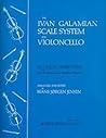 The Galamian Scale System For Violoncello (Volume 1)