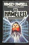 The Nameless by Ramsey Campbell The Nameless by Ramsey Campbell