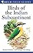 Birds of the Indian Subcontinent. Richard Grimmett, Carol Ins... by Richard Grimmett Birds of the Indian Subcontinent. Richard Grimmett, Carol Ins... by Richard Grimmett