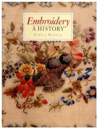 Embroidery: A History (Hardcover)