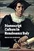 Manuscript Culture in Renaissance Italy by Brian Richardson