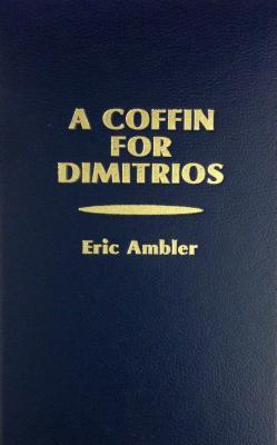 A Coffin for Dimitrios