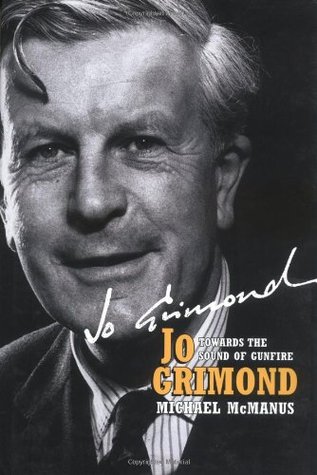 Grimond: Towards the Sound of Gunfire (Hardcover)