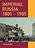 Imperial Russia, 1801-1905