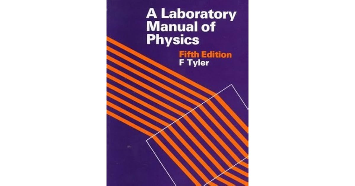 A Laboratory Manual Of Physics by F. Tyler
