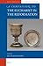 A Companion to the Eucharist in the Reformation (Brill's Companions to the Christian Tradition, 46)