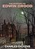 The Mystery of Edwin Drood by Charles Dickens The Mystery of Edwin Drood by Charles Dickens
