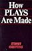 How Plays Are Made by Stuart Griffiths