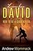 Lessons from David: How to Be a Giant Killer
