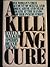A Killing Cure