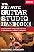 The Private Guitar Studio Handbook: Strategies and Policies for a Profitable Music Business