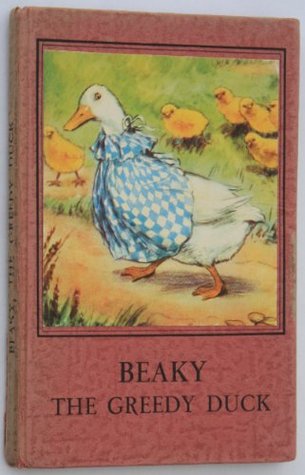 Beaky, the greedy duck (Hardcover)