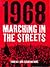 1968 Marching In the Streets