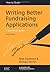 Writing Better Fundraising Applications