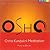 Kundalini. CD: Beliebte Abendmeditation in vier Phasen. Meditations of Osho