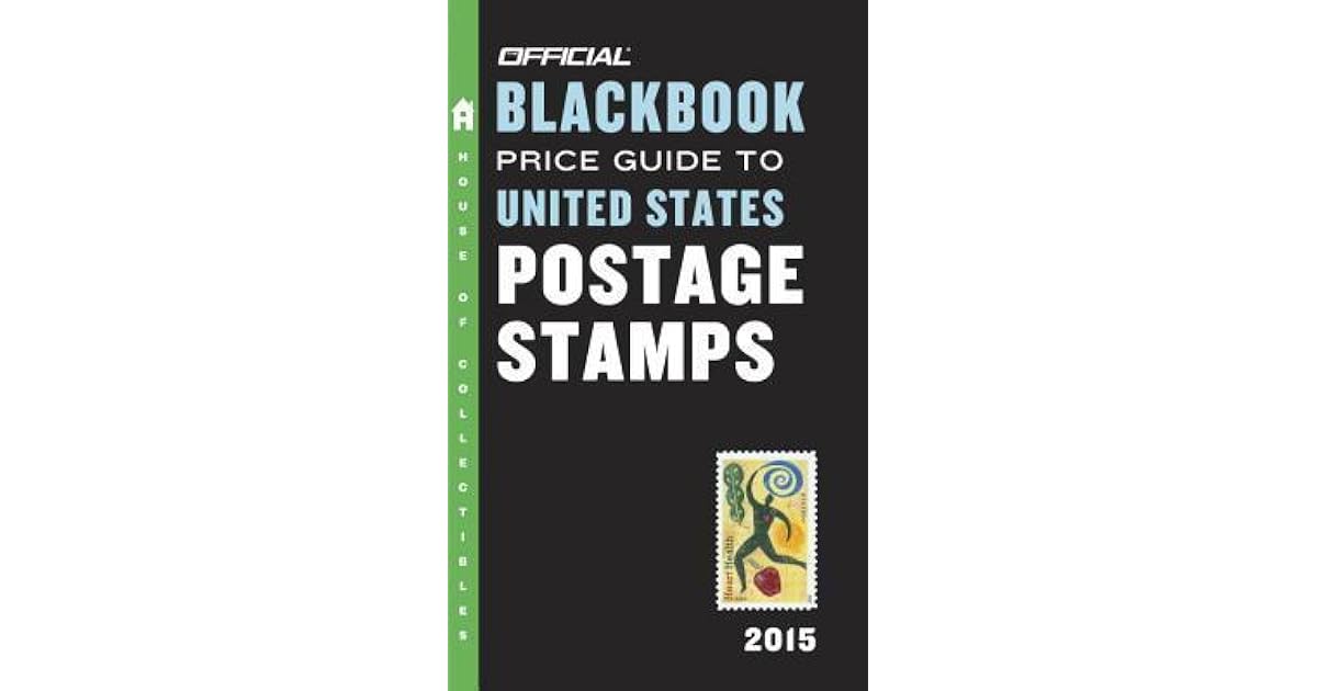 The Official Blackbook Price Guide to United States Postage Stamps 2015