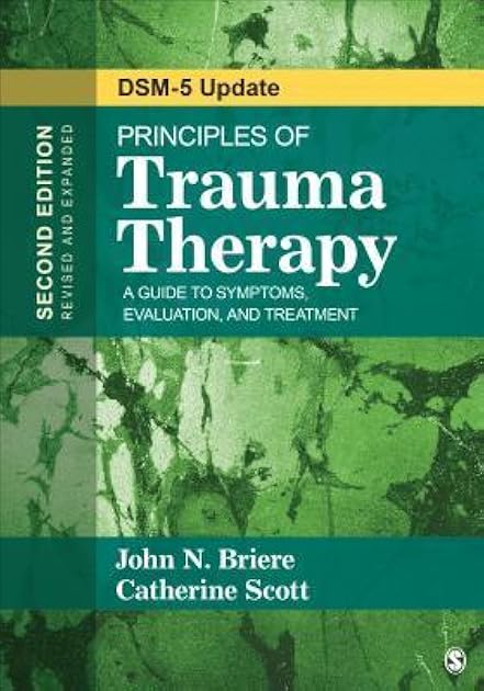 Principles of Trauma Therapy: A Guide to Symptoms, Evaluation, and Treatment