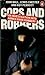 Cops and Robbers - An Inves...