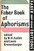 The Faber Book of Aphorisms by auden-w-h-kronenberger-louis