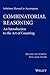 Solutions Manual to accompany Combinatorial Reasoning: An Introduction to the Art of Counting