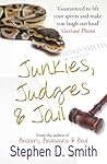 Junkies, Judges a...