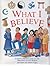 What I Believe: A Young Person's Guide to the Religions of the World