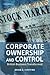 Corporate Ownership and Control: British Business Transformed