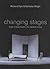 Changing Stages : A View of British Theatre in the Twentieth Century