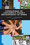Conditions of Children's Talent Development in Sport