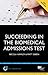 Succeeding in the Biomedical Admissions Test (BMAT) (Entry to Medical School)