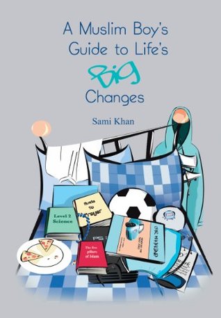 A Muslim Boy's Guide to Life's Big Changes (Paperback)