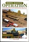 Model Railway Operation: In Accordance with Prototype Practice Model Railway Operation: In Accordance with Prototype Practice