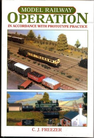 Model Railway Operation: In Accordance with Prototype Practice