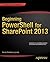 Beginning PowerShell for SharePoint 2013