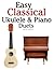Easy Classical Ukulele & Pi...