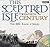 This Sceptred Isle the Twentieth Century by Christopher Lee