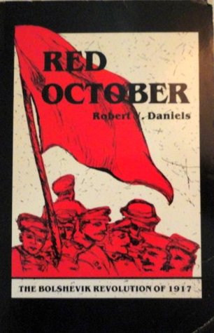 Red October: The Bolshevik Revolution of 1917 (Paperback)