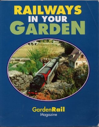 Railways in Your Garden (Paperback)