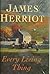 Every living thing by James Herriot