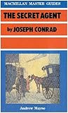 The Secret Agent by Joseph Conrad (Palgrave Master Guides, 19) The Secret Agent by Joseph Conrad (Palgrave Master Guides, 19)