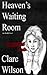 Heaven's Waiting Room