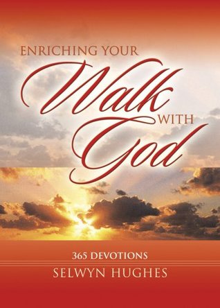 Enriching Your Walk with God