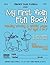 My First Violin Fun Book: including coloring & activity pages for ages 4 to 7 (The Violin Fun Book Series for Violin, Viola, Cello and Bass)