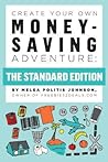 Create Your Own Money-Saving Adventure (The Standard Edition)