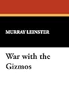 War with the Gizmos