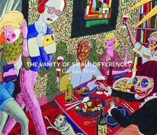 Grayson Perry: The Vanity of Small Differences (Hardcover)