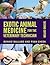 Exotic Animal Medicine for the Veterinary Technician