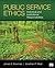 Public Service Ethics: Individual and Institutional Responsibilities
