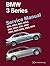 BMW 3 Series (E90, E91, E92, E93) Service Manual by Bentley Publishers