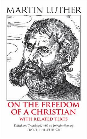 On the Freedom of a Christian (Hardcover)